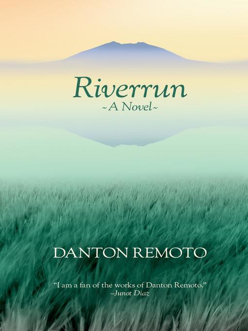 Title details for Riverrun by Danton Remoto - Available